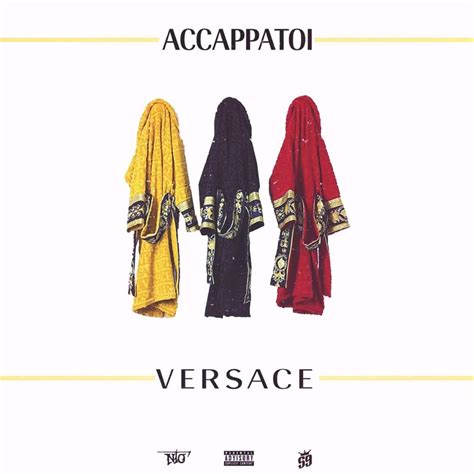 accappatoi versace ntò discogs|Ntò – Accappatoi Versace Lyrics .